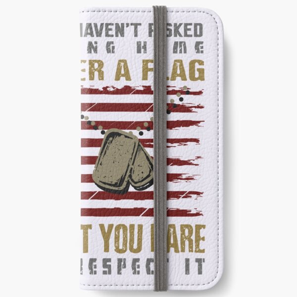 Patriotic Do not Disrespect the Flag iPhone Wallet