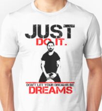 Shia Labeouf Dreams (White Version) Unisex T-Shirt