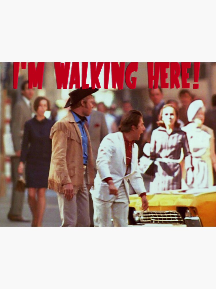 "I'm Walking Here!" Sticker by smilku | Redbubble