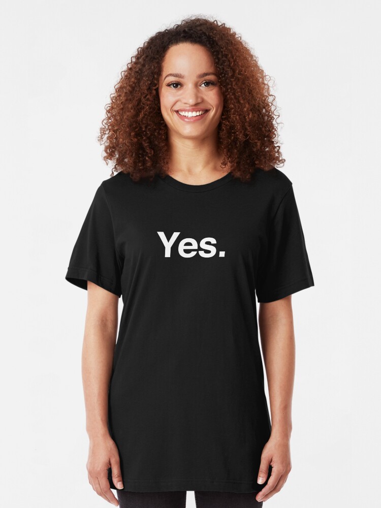 Alternate view of Yes. Slim Fit T-Shirt