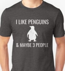 I Like Penguins & Maybe 3 People Funny Animal Lover Slim Fit T-Shirt