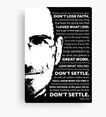 Steve Jobs–Don't Settle Canvas Print
