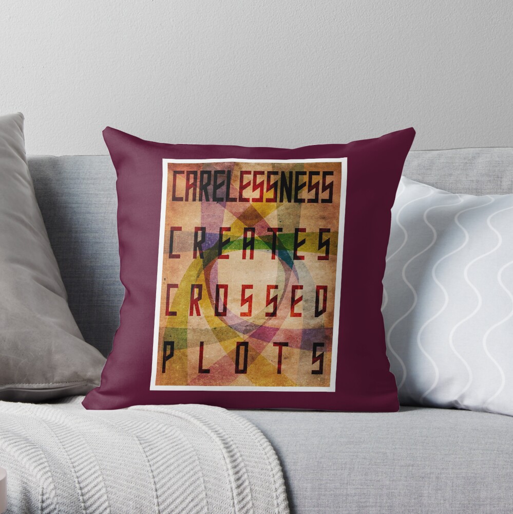 Careless Creates Crossed Plots Throw Pillow