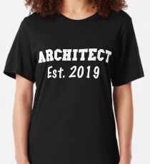Architect Est. 2019 - Architect Graduation Gift - Gift For Architect - Architect Gifts Slim Fit T-Shirt