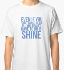 Even if... Quote Square Classic T-Shirt