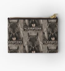 There’s a little nut in everyone Zipper Pouch