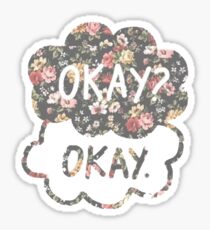 OKAY? OKAY THE FAULT IN OUR STARS SHIRT PULLOVER SWEATSHIRT HOODIE MALE FEMALE Sticker