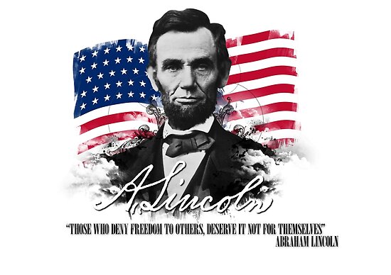 Those who deny freedom to others deserve it not f ABRAHAM LINCOLN Wall Quote
