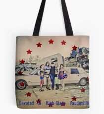 High Class Vaudeville Tote Bag