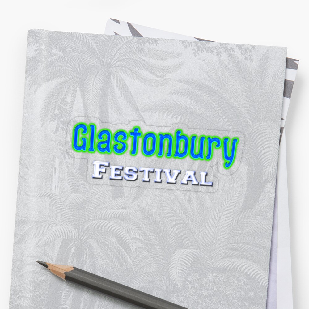 "Glastonbury Festival" Sticker by FrankieCat | Redbubble