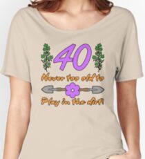 40th Birthday For Gardeners Women's Relaxed Fit T-Shirt