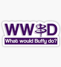 What would Buffy do? Sticker