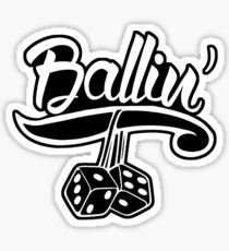 "Ballin'" - JDM Decal Sticker