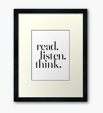 Read Listen Think - Motivational Inspirational Typography Framed Print