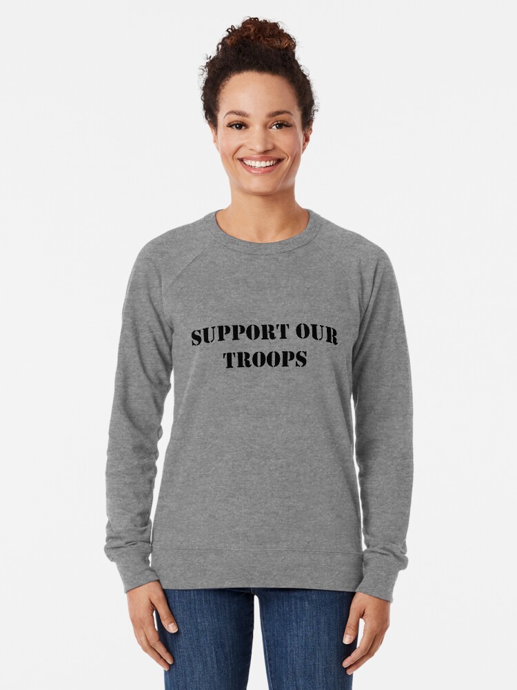 Alternate view of Support Our Troops - July 4th - U.S. Military Lightweight Sweatshirt