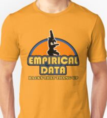 Empirical Data Backs That Thang Up Unisex T-Shirt