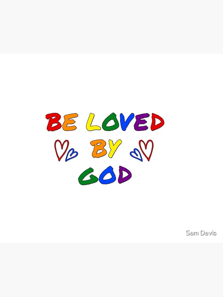 be loved by god pride lgbtq flag by reallyjustsam