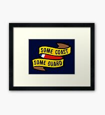 Some Coast, Some Guard Framed Print