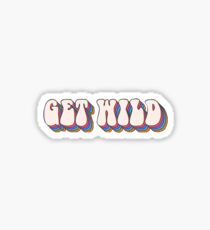 Get Wild Sticker