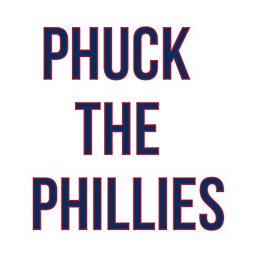 Phuck the Phillies Essential T-Shirt for Sale by tklegin97