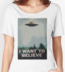I Want to Believe- X Files Women's Relaxed Fit T-Shirt