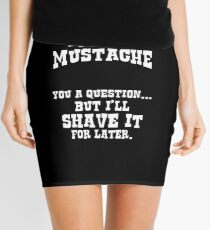 I Really Mustache You A Question Mini Skirt