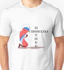 Mother Chorizo Unisex T-Shirt
