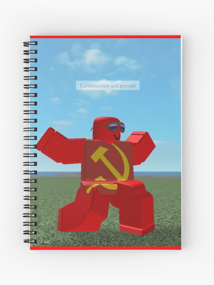 Communism Will Prevail Roblox Meme Spiral Notebook By - roblox meme stickers redbubble
