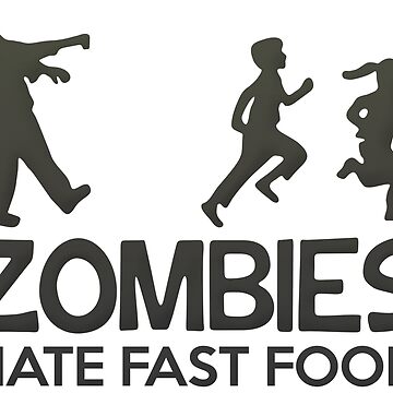 Camiseta Zombies Hate Fast Food