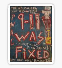 9-11 WAS FIXED BLUE Sticker