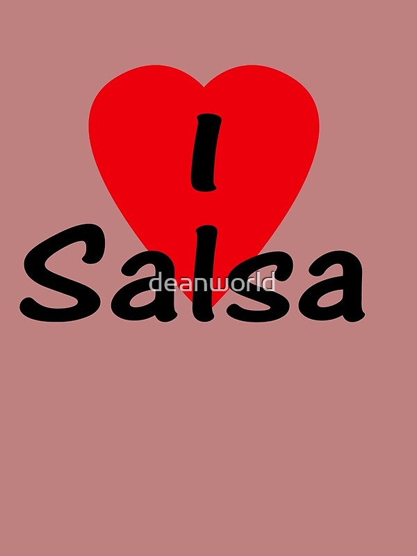 "I Love Salsa Tshirt & Top" by deanworld Redbubble