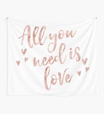 Alles, was du brauchst, ist Liebe - Roségold Wandbehang
