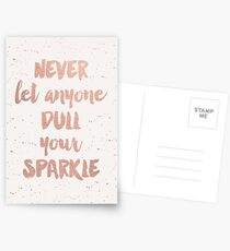 Never Let Anyone Dull Your Sparkle Postcards