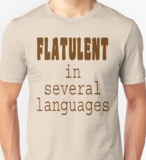 Flatulent In Several Languages Unisex T-Shirt