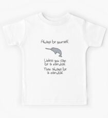 Always Be Yourself, Unless You Can Be A Narwhal Kids T-Shirt