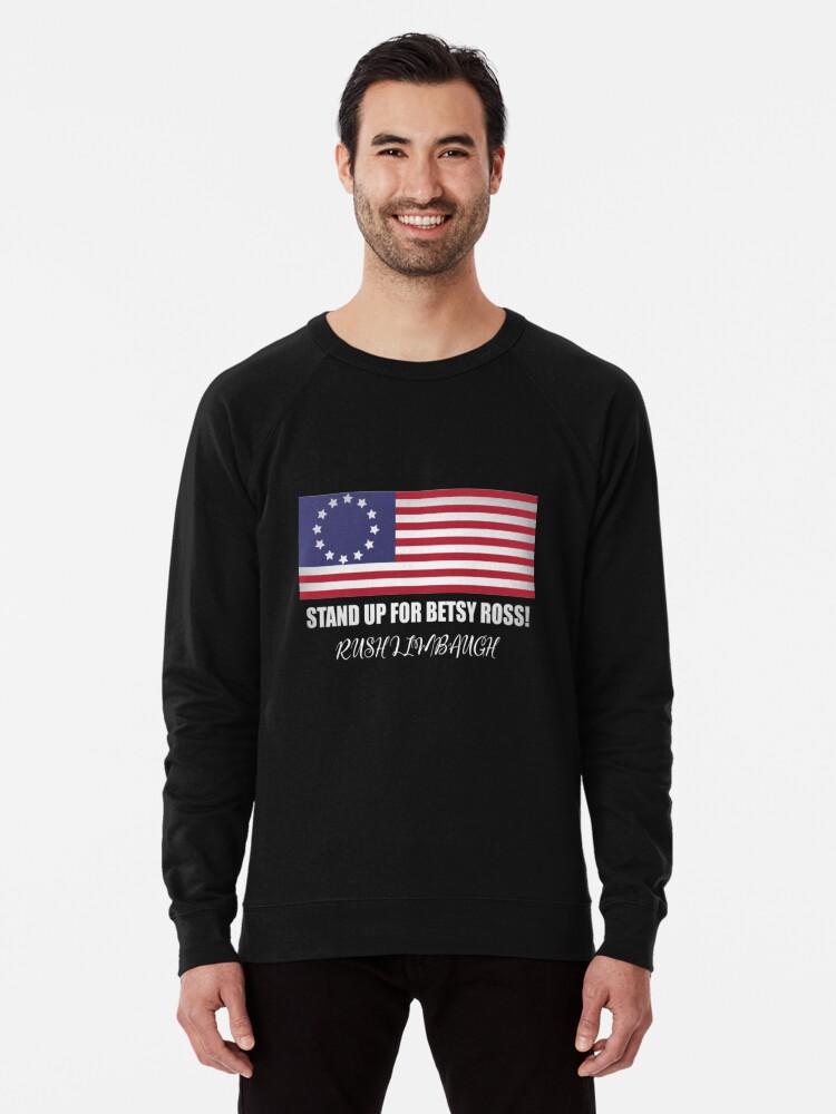 Betsy Ross Flag Rush Limbaugh Lightweight Sweatshirt By Phmafisc Redbubble