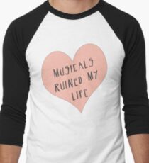 Musicals Ruined My Life Men's Baseball ¾ T-Shirt