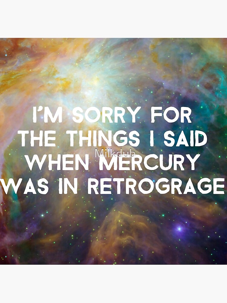 Mercury Retrograde by Milkdub