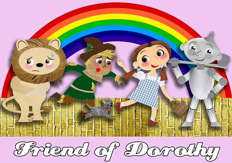"Friend of Dorothy" by clockworkmonkey Redbubble