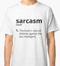Sarcasm Classic T-Shirt
