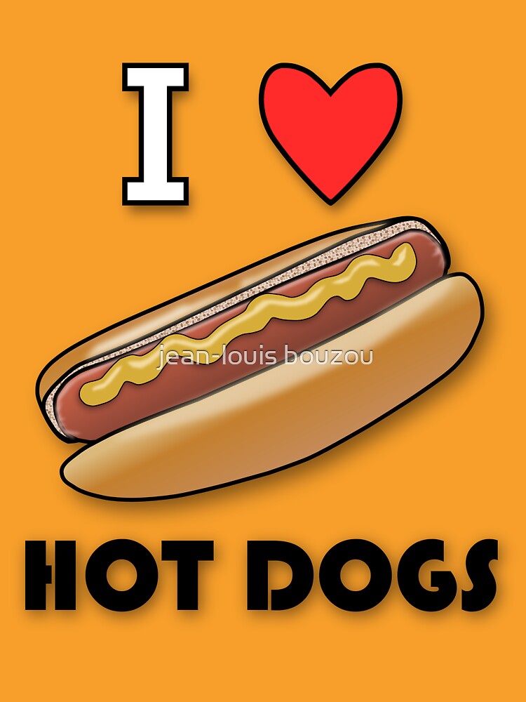 "I Love Hot Dogs" Tshirt by macromagnon Redbubble