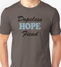 Camiseta unisex Dopeless Hope Fiend