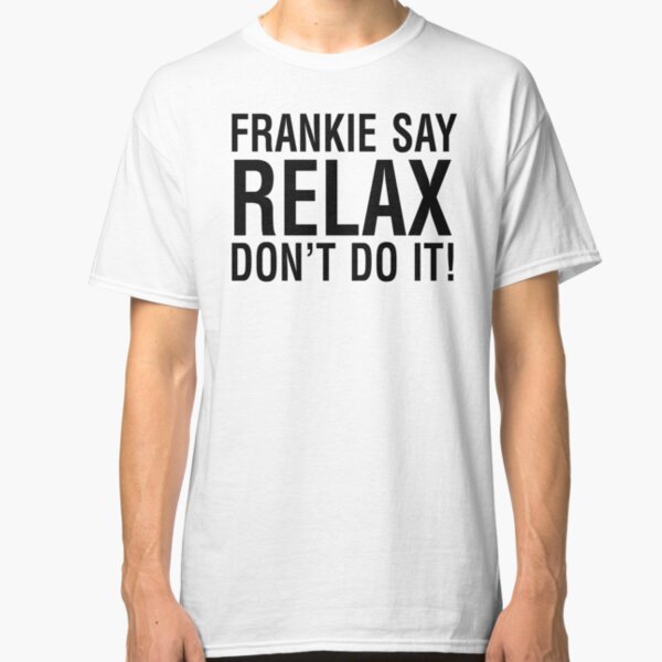 NDVH Frankie Say Relax Classic T-Shirt