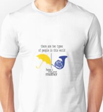 HIMYM- 2 types of people Unisex T-Shirt
