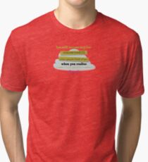 Infinite Jest Tri-blend T-Shirt
