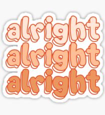 alright Sticker