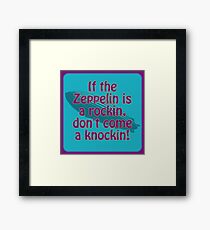 Rockin Zeppelin Framed Print