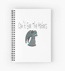 Can't See The Haters! Spiral Notebook