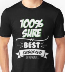 Croupier Funny Slogan Hobby Work Worker Job Fun Saying Gift Slim Fit T-Shirt