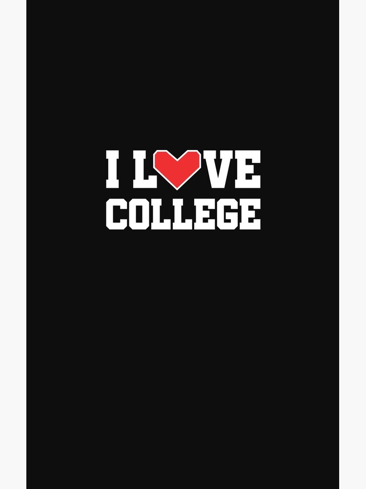 I Love College by jaygo